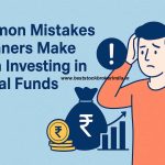 Common Mistakes Beginners Make When Investing in Mutual Funds